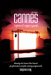 Picture of Cannes - A Festival Virgin's Guide (5th Edition)